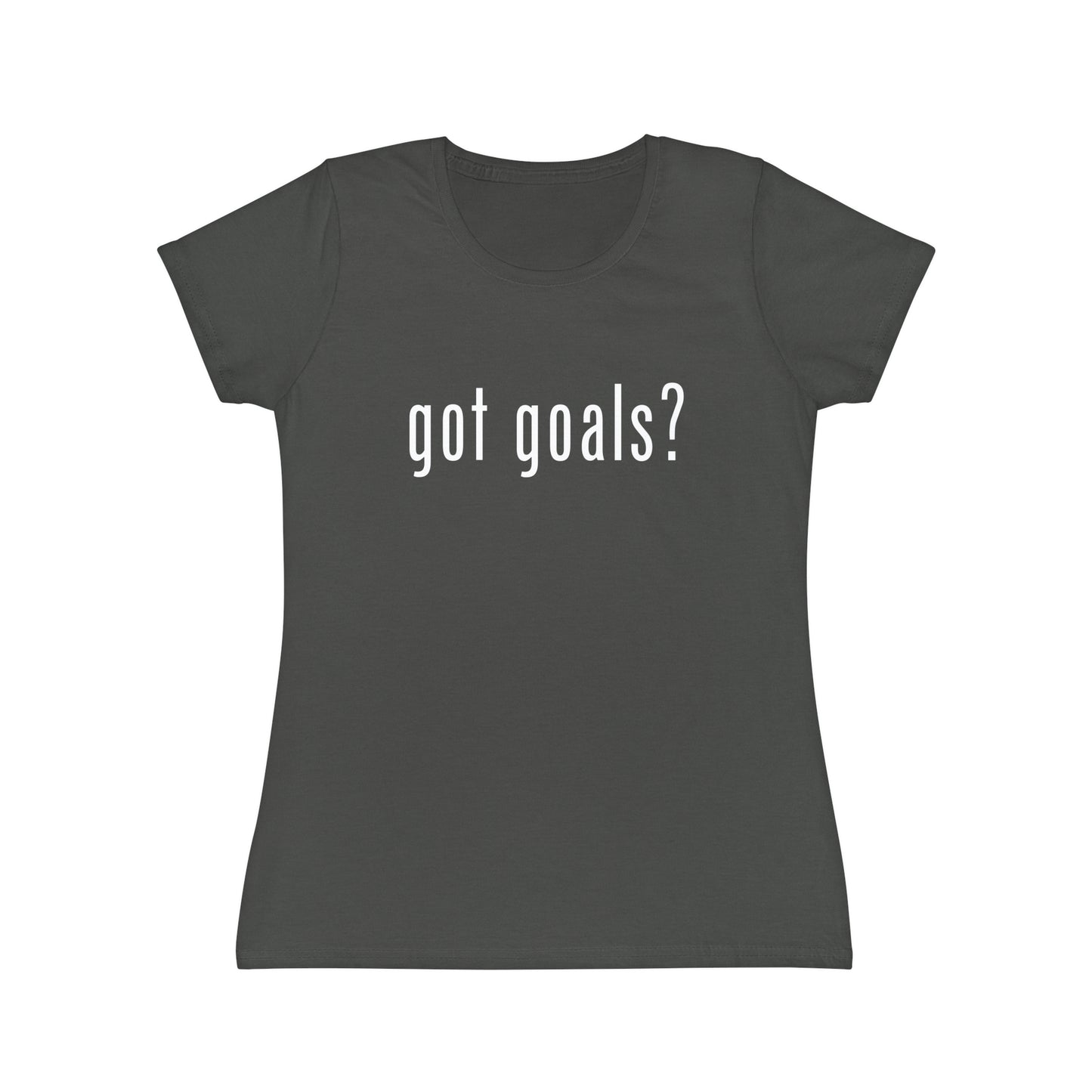 Women's Iconic T-Shirt - Got Goals?