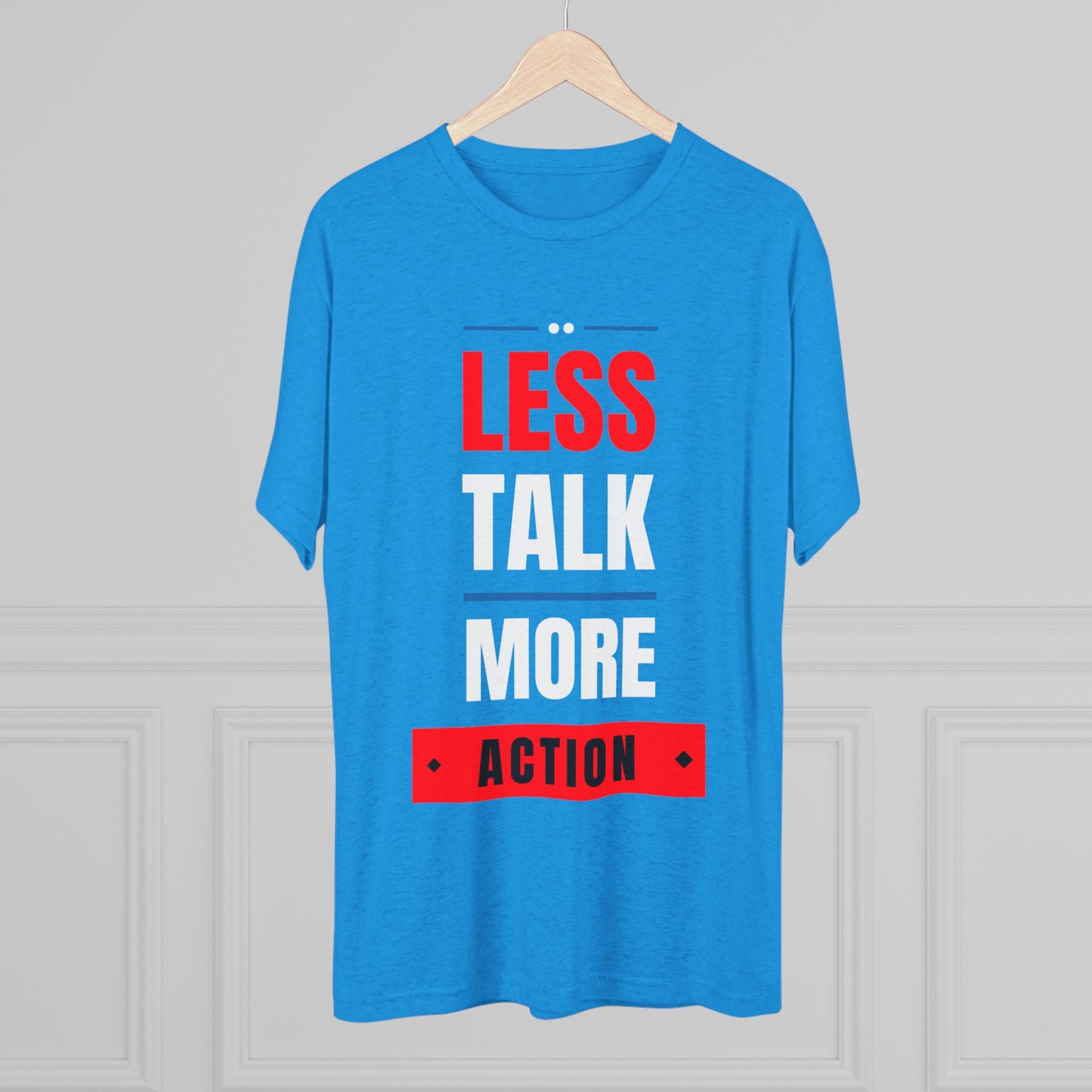 Men's Less Talk More Action T-Shirt