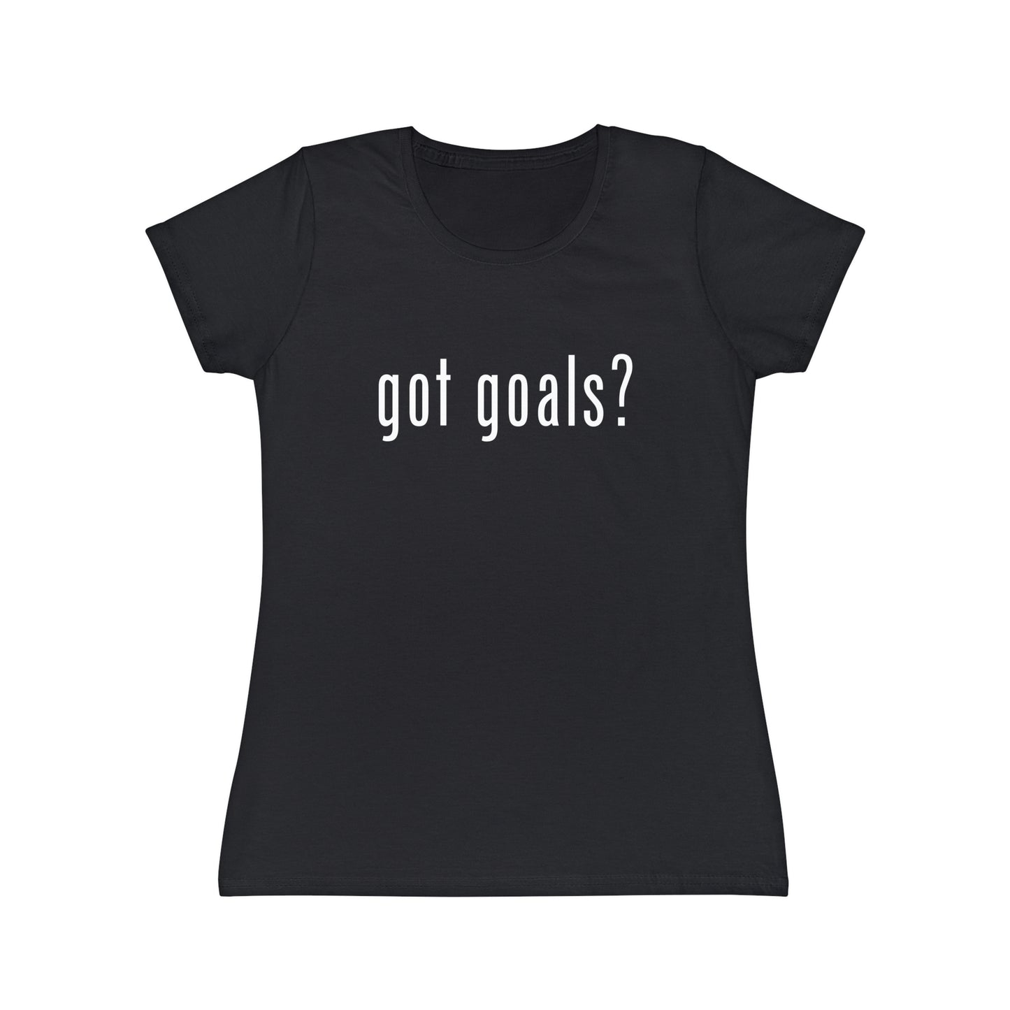 Women's Iconic T-Shirt - Got Goals?