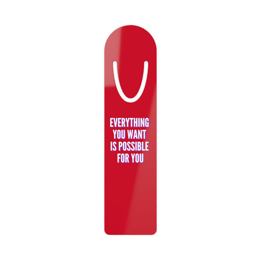 Bookmark - Everything You Want Is Possible For You (red)