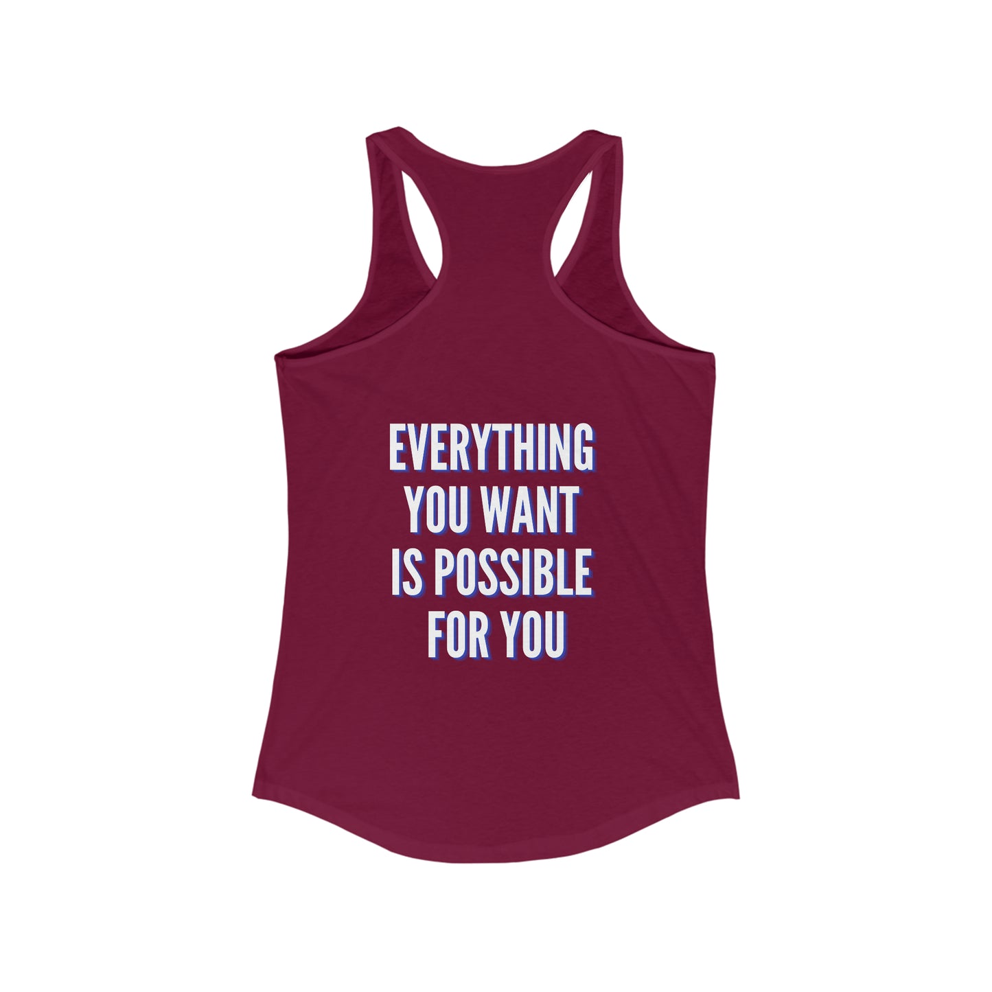 Women's RGA Tank - Everything You Want Is Possible For You
